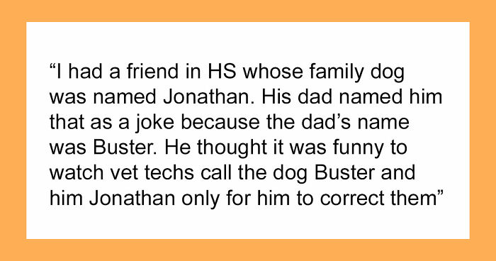 50 Times People Heard Such Brilliant And Bizarre Pet Names That They Just Had To Share Them