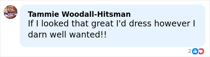 Comment from Tammie Woodall-Hitsman expressing support for dressing freely regardless of age in a social media post.