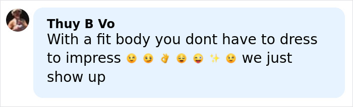 Comment by Thuy B Vo in a social media chat, emphasizing confidence and responding to dressing age expectations.