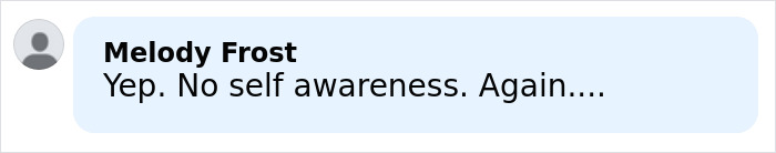 Comment reading Yep. No self awareness. Again, related to trying to upstage the bride at Taylor Swift friend's wedding.