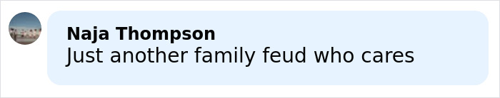 Comment by Naja Thompson expressing indifference about a family feud related to Brooklyn Beckham legal letter.