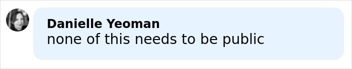 Comment from Danielle Yeoman saying none of this needs to be public in a social media chat about Blake Lively leaked audio bombshell.
