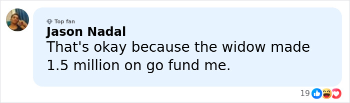Comment by Jason Nadal mentioning the widow raising 1.5 million on GoFundMe, relating to ICE agent fundraiser controversy.