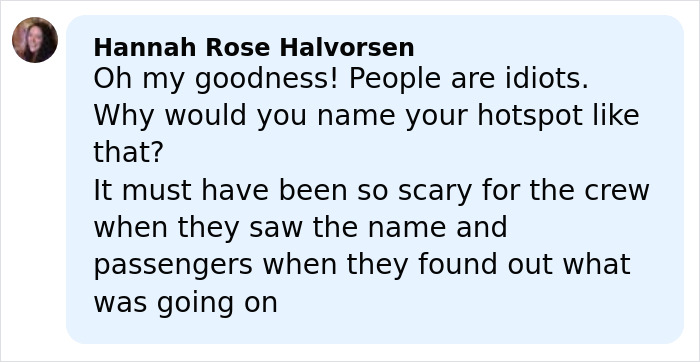 Comment from Hannah Rose Halvorsen reacting to passenger's WiFi hotspot name causing fighter jets to escort flight.