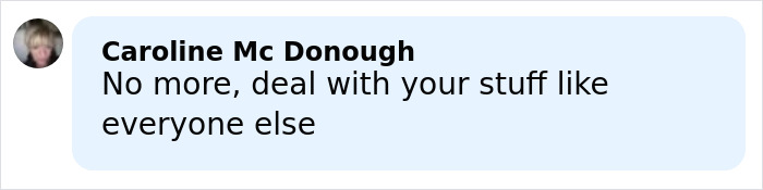 Comment by Caroline Mc Donough on a social media post expressing frustration about dealing with personal matters.