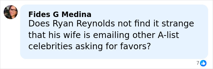 Comment from Fides G Medina questioning Ryan Reynolds and Blake Lively’s involvement with A-list celebrities. Comment from Fides G Medina questioning Ryan Reynolds and Blake Lively’s involvement with A-list celebrities.