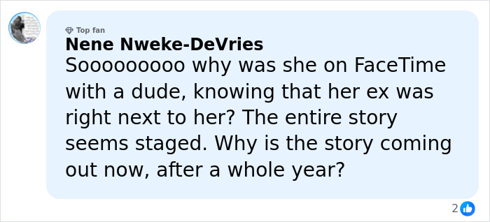 Comment by top fan Nene Nweke-DeVries questioning the timing and authenticity of a Facetime story challenged by a judge.