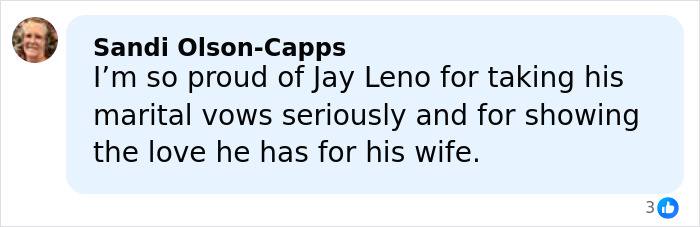 Comment praising Jay Leno for his commitment to marital vows and love for his wife amid dementia struggles.