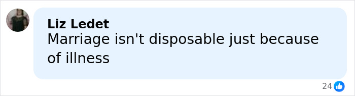 Comment by Liz Ledet saying marriage isn't disposable due to illness, related to Jay Leno left speechless by question on girlfriend.