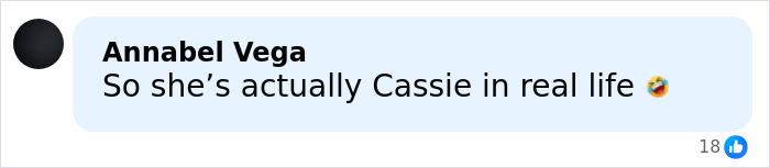 Comment by Annabel Vega saying she's actually Cassie in real life with a laughing emoji on a social media post.