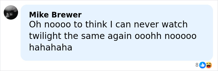 Comment by Mike Brewer expressing disbelief about no longer watching Twilight, hinting at Kristen Stewart's possible exit from the US.