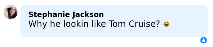 Comment by Stephanie Jackson asking why he looks like Tom Cruise with a laughing emoji in response.