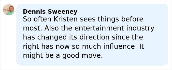 Comment by Dennis Sweeney discussing Kristen Stewart's insight on the entertainment industry's shift and her potential US exit.