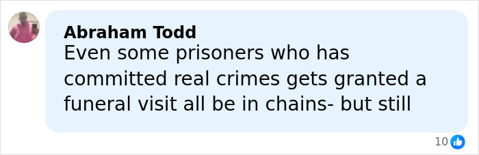 Comment by Abraham Todd criticizing ICE for denying detained father funeral visit despite other prisoners receiving permission.