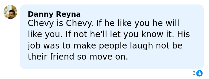 Comment by Danny Reyna discussing Chevy Chase's personality amid the Chevy Chase n-word scandal resurfacing. Comment by Danny Reyna discussing Chevy Chase's personality amid the Chevy Chase n-word scandal resurfacing.