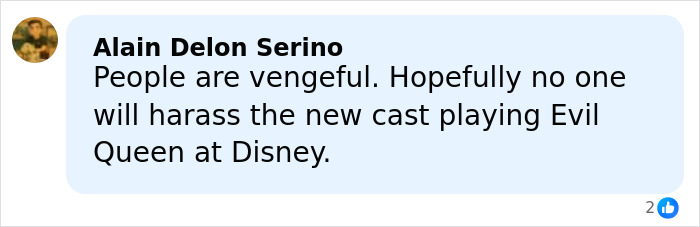Comment discussing hope that the new cast member playing the Evil Queen at Disney won&rsquo;t face harassment.