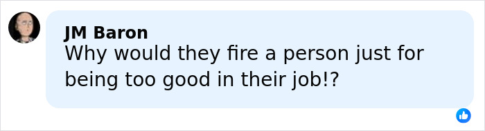 Comment from JM Baron questioning why someone would be fired for being too good at their job, related to viral Evil Queen story.