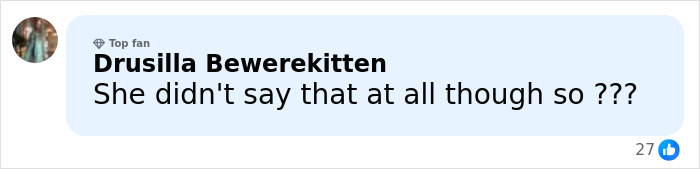 Comment by Drusilla Bewerekitten questioning a statement, shown in a social media interface with a top fan badge.