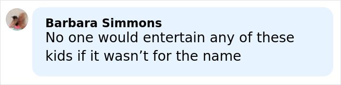 Barbara Simmons comment expressing skepticism about kids gaining attention due to family name on social media.