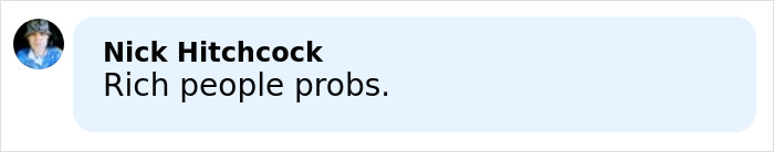 A social media comment by Nick Hitchcock stating rich people problems, relating to Daddy's Girl Harper Beckham silence.