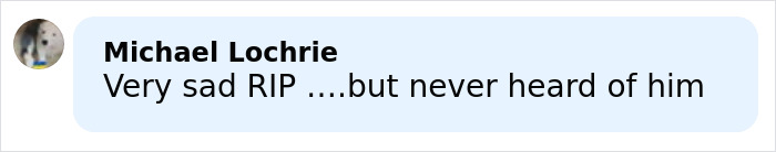 Comment expressing sadness about a famous singer who lost life in a plane crash, mentioning RIP and unfamiliarity with him. Comment expressing sadness about a famous singer who lost life in a plane crash, mentioning RIP and unfamiliarity with him.