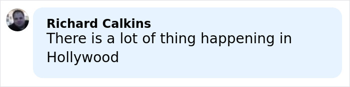Man named Richard Calkins commenting about things happening in Hollywood in a social media message.