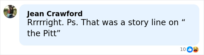 Comment by Jean Crawford discussing a storyline on The Pitt in a lighthearted social media post.