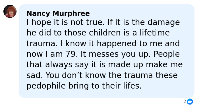 Comment by Nancy Murphree expressing hope accusations are false and describing lifelong trauma caused by a***e survivors experience.
