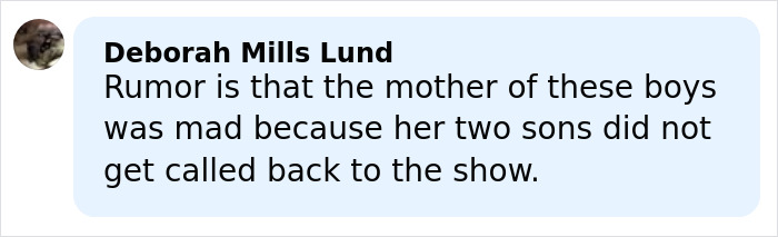 Comment from Deborah Mills Lund discussing rumors about the mother of two boys not getting called back to the show.