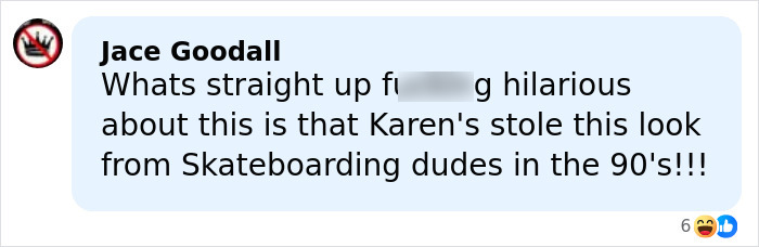 Comment about Karen's style being taken from 90s skateboarding culture, referencing male Karen name from Gen Z. Comment about Karen's style being taken from 90s skateboarding culture, referencing male Karen name from Gen Z.