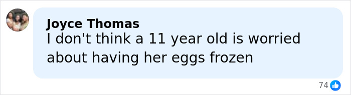 Comment by Joyce Thomas expressing doubt about an 11-year-old being worried about freezing her eggs on social media.