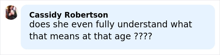 Comment from Cassidy Robertson questioning a young girl&rsquo;s understanding of freezing eggs at an early age.