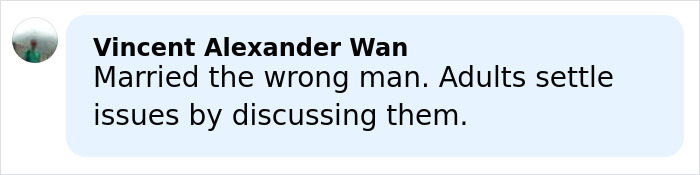 Comment reading Married the wrong man Adults settle issues by discussing them, referencing divorce him and husband violence after dishwasher purchase