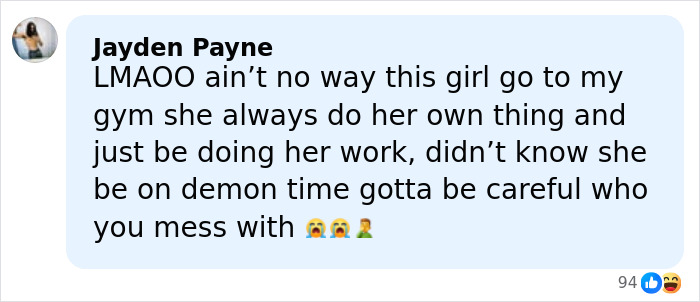 Comment by Jayden Payne reacting to a jealous girlfriend accused of throwing 25-pound weight in gym fight.