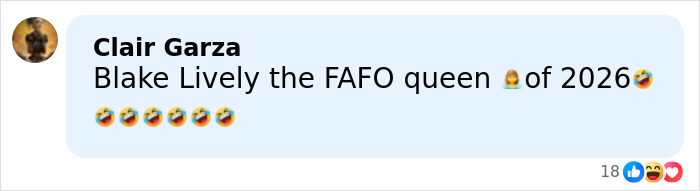 Comment from Clair Garza calling Blake Lively the FAFO queen of 2026 with laughing emojis on a social media post.