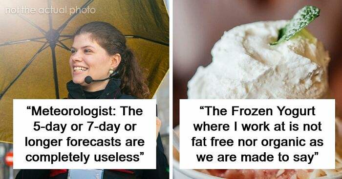 85 Professionals Share What The General Public Doesn’t Know About Their Jobs