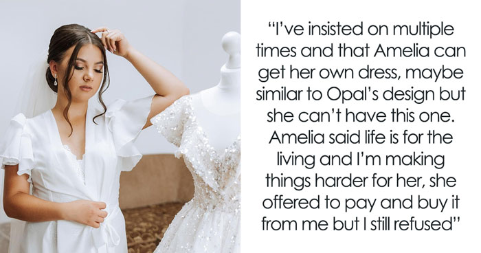 Bride-To-Be Wants To Wear Late Sister’s Lavish Wedding Gown, But Her Mother Says A Flat-Out No