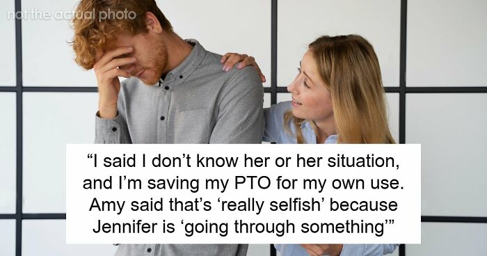 Man Won’t Donate Part Of His Saved 120 PTO Hours To A Coworker, Higher-Ups Get Dramatic Over This