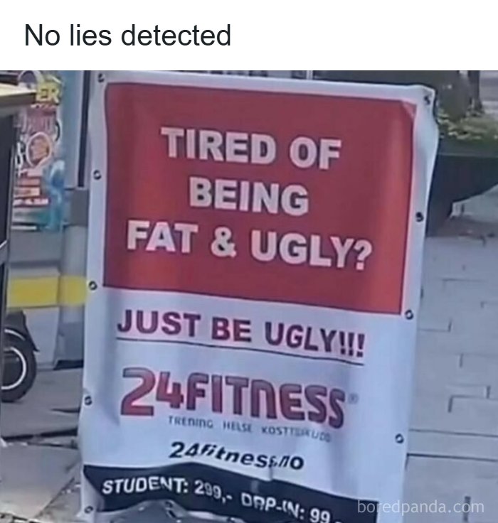 Funny meme sign about fitness and body image, using humor to handle reality with memes and social commentary.