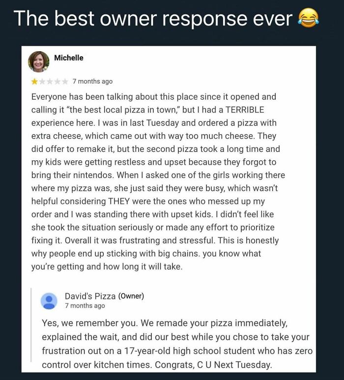 Customer complaint about pizza order with owner’s sarcastic response, showing relatable humor for restaurant workers and staff.