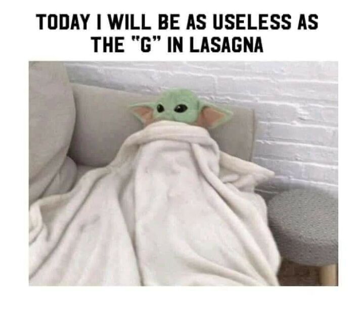Baby Yoda wrapped in a blanket with a humorous quote relatable to restaurant workers about feeling useless today.