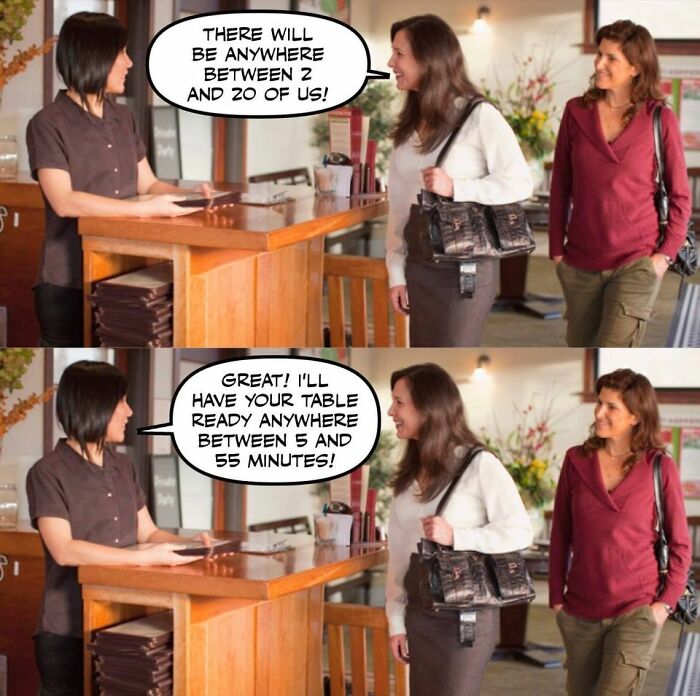 Restaurant workers relatable meme showing host and customers discussing unpredictable wait times humor in a dining setting.
