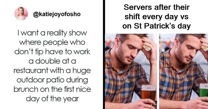 112 Posts And Memes Restaurant Workers Might Relate To Way Too Much