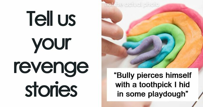 “He Was Crying Like A Baby”: 46 Times People Got The Last Laugh By Delivering Glorious Revenge