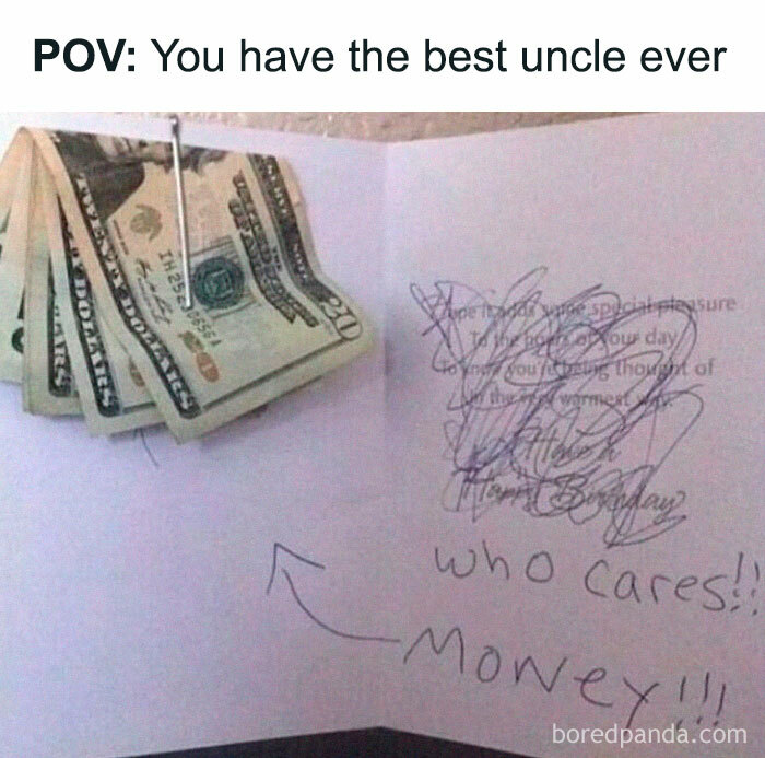 Funny random meme showing a birthday card with cash and a handwritten note about money and uncle humor.