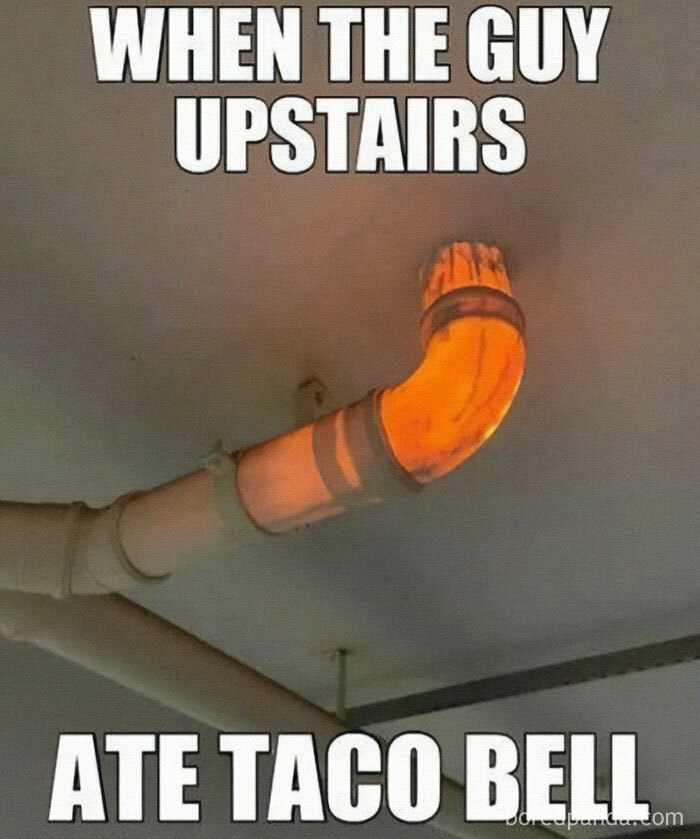 Orange pipe glowing through ceiling, humorously referencing random memes about funny unexpected moments.