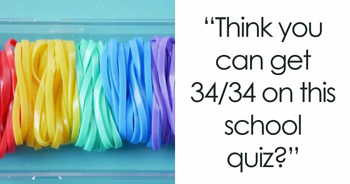 You Probably Learned These Subjects In School – Prove You Can Still Score 33/34