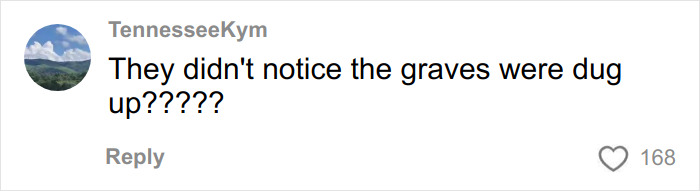 Comment on social media post questioning the unnoticed dug-up graves, related to skull in man's car and chilling house discovery. Comment on social media post questioning the unnoticed dug-up graves, related to skull in man's car and chilling house discovery.