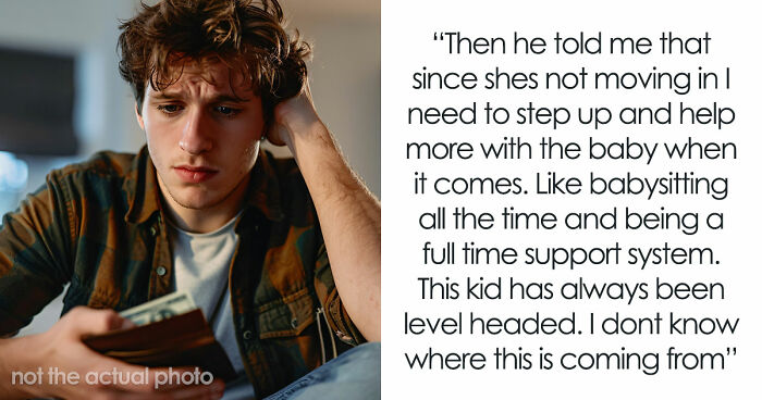 20YO Brings His Pregnant GF Home And Wants Parent To Be Babysitter, Parents Says Move Out