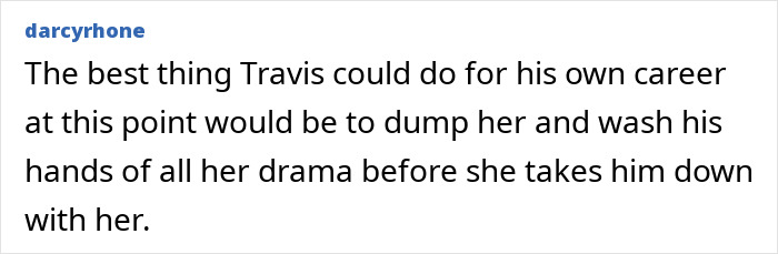 Comment expressing that Travis Kelce should end his relationship to avoid drama, related to Taylor Swift's wedding.